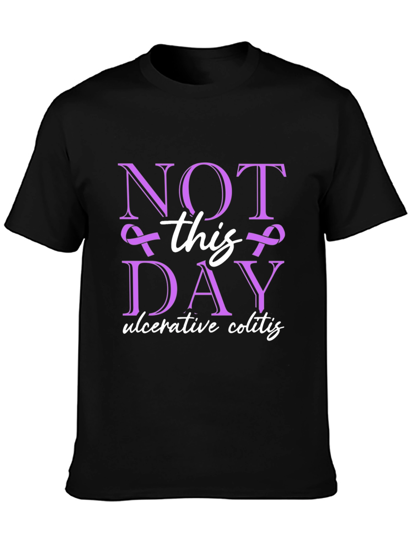Ulcerative Colitis Awareness T-Shirt - Not This Day