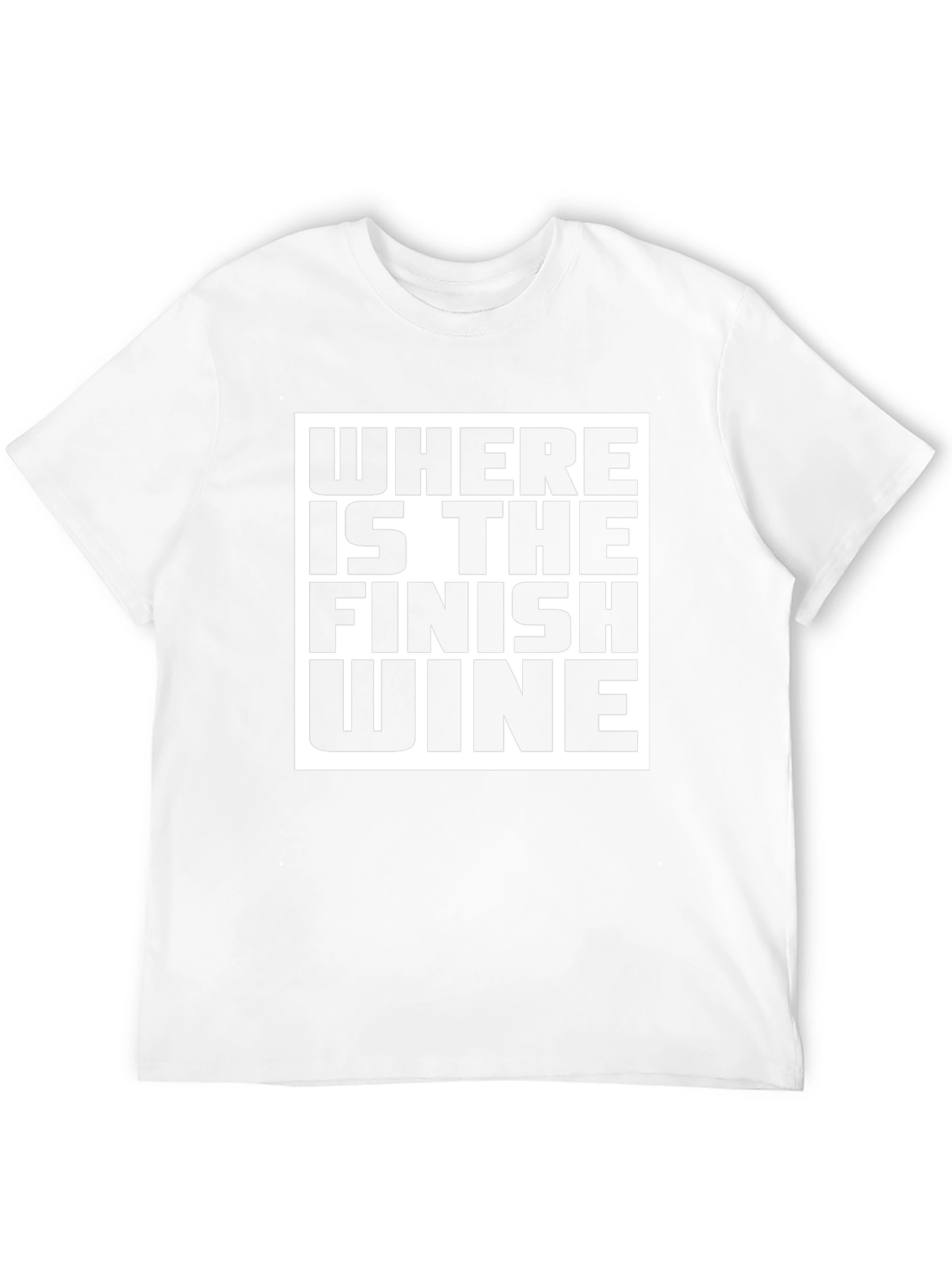 Funny Wine T-Shirt - Where is the Finish Wine