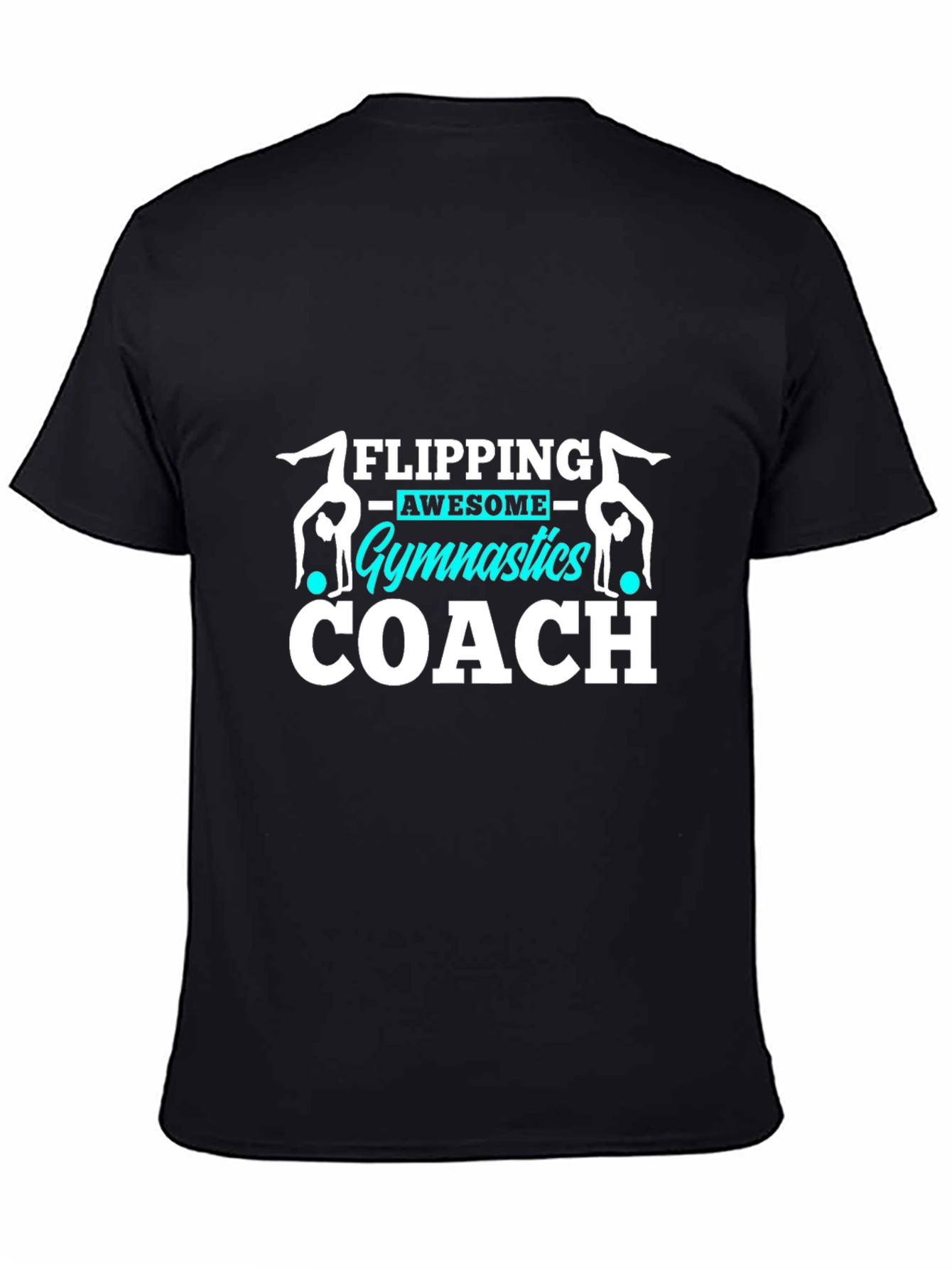 Gymnastics Coach Tee - Flipping Awesome Design