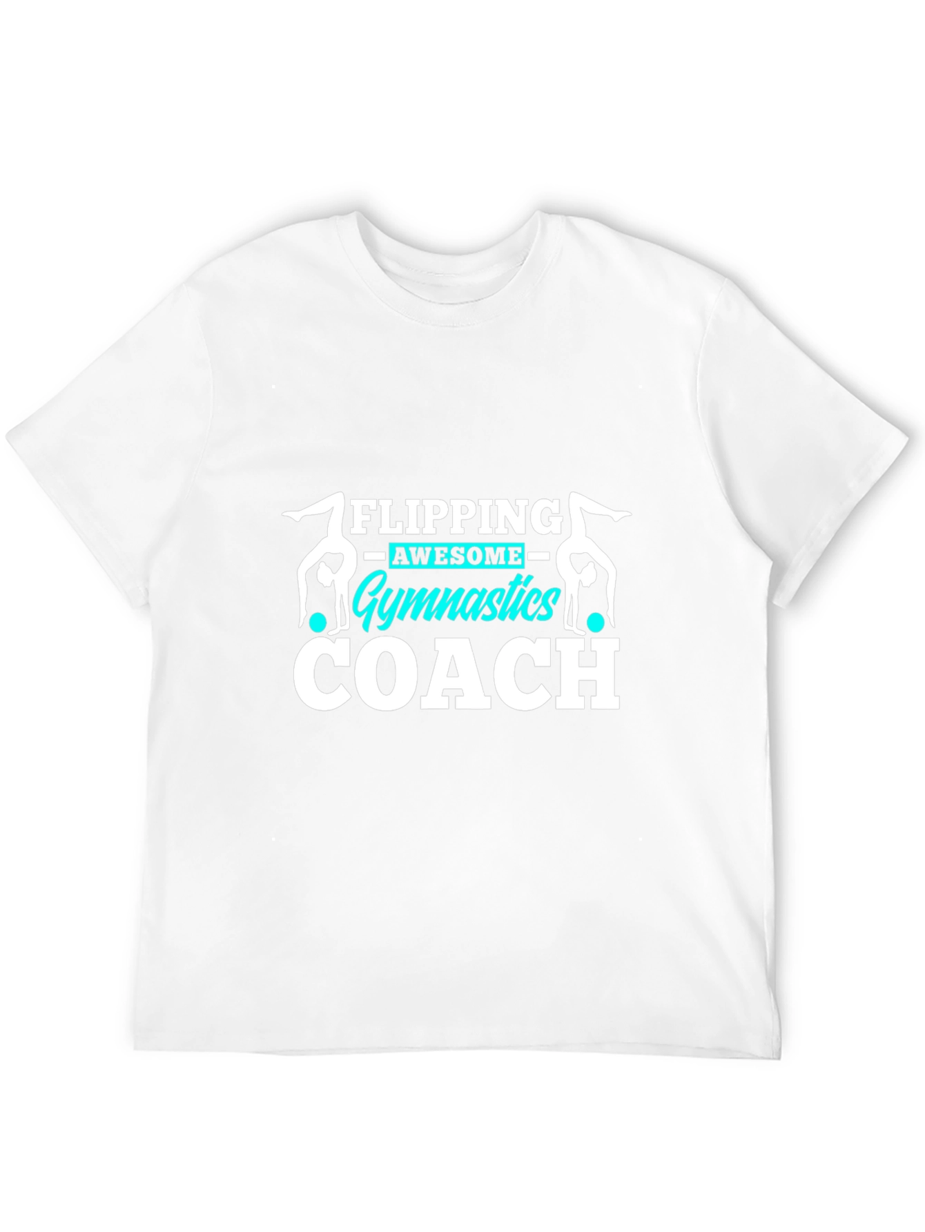 Gymnastics Coach Tee - Flipping Awesome Design