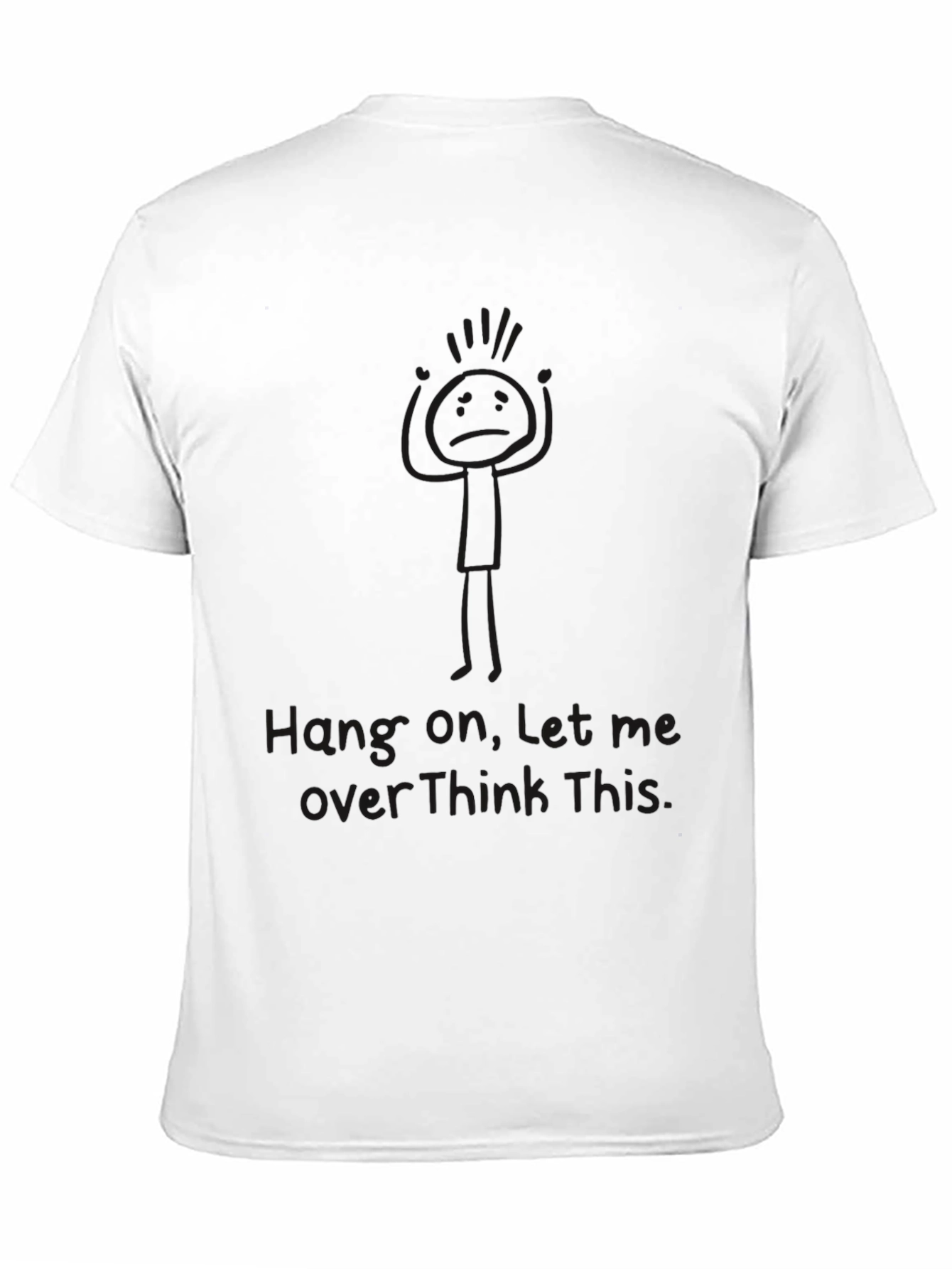 Hang On Funny Overthink T-Shirt