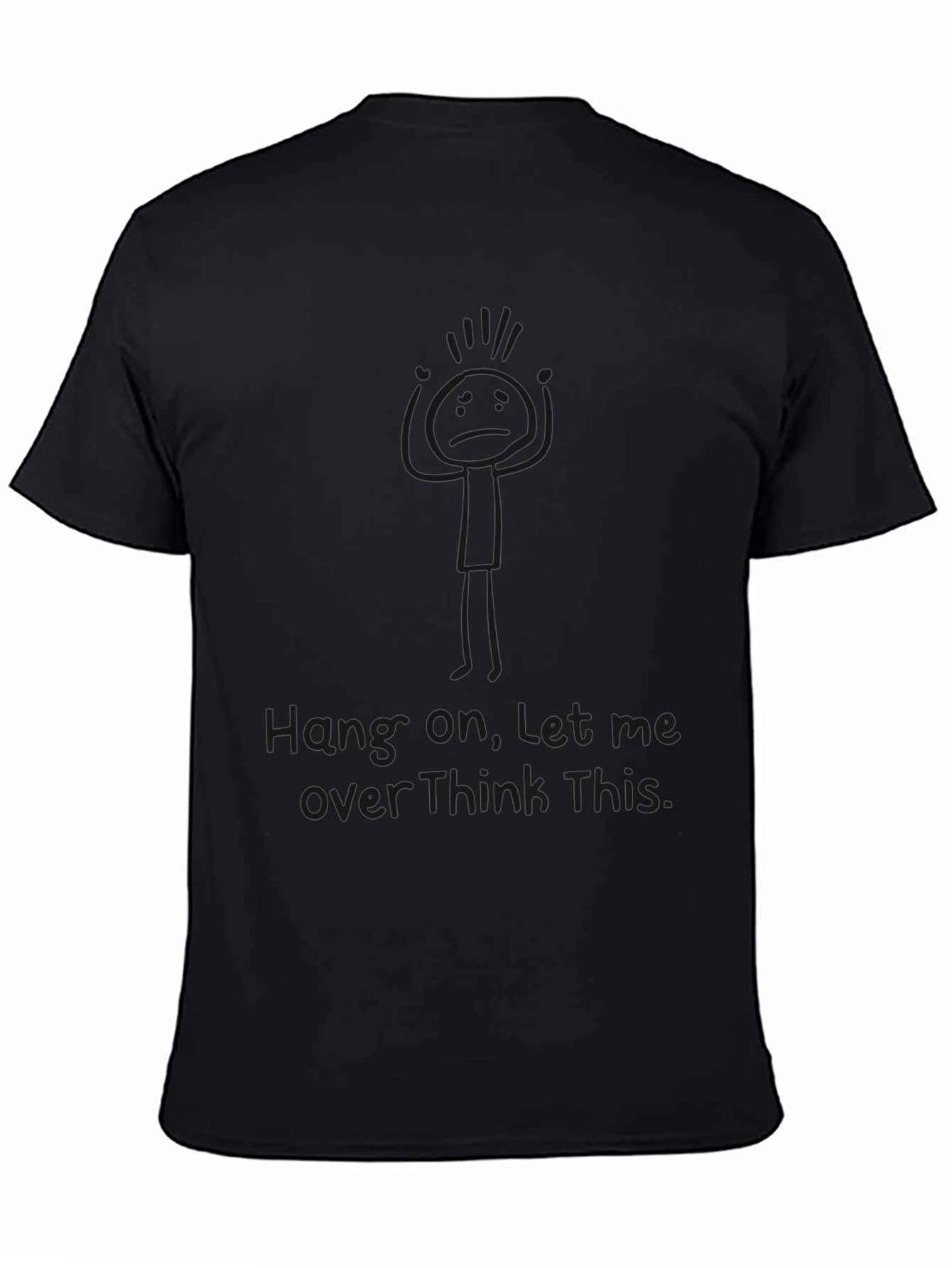 Hang On Funny Overthink T-Shirt