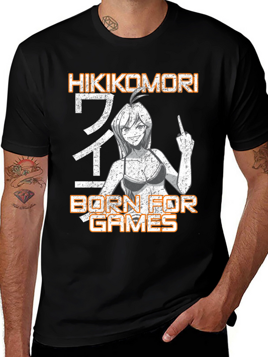 Hikikomori Born for Games Graphic T-Shirt