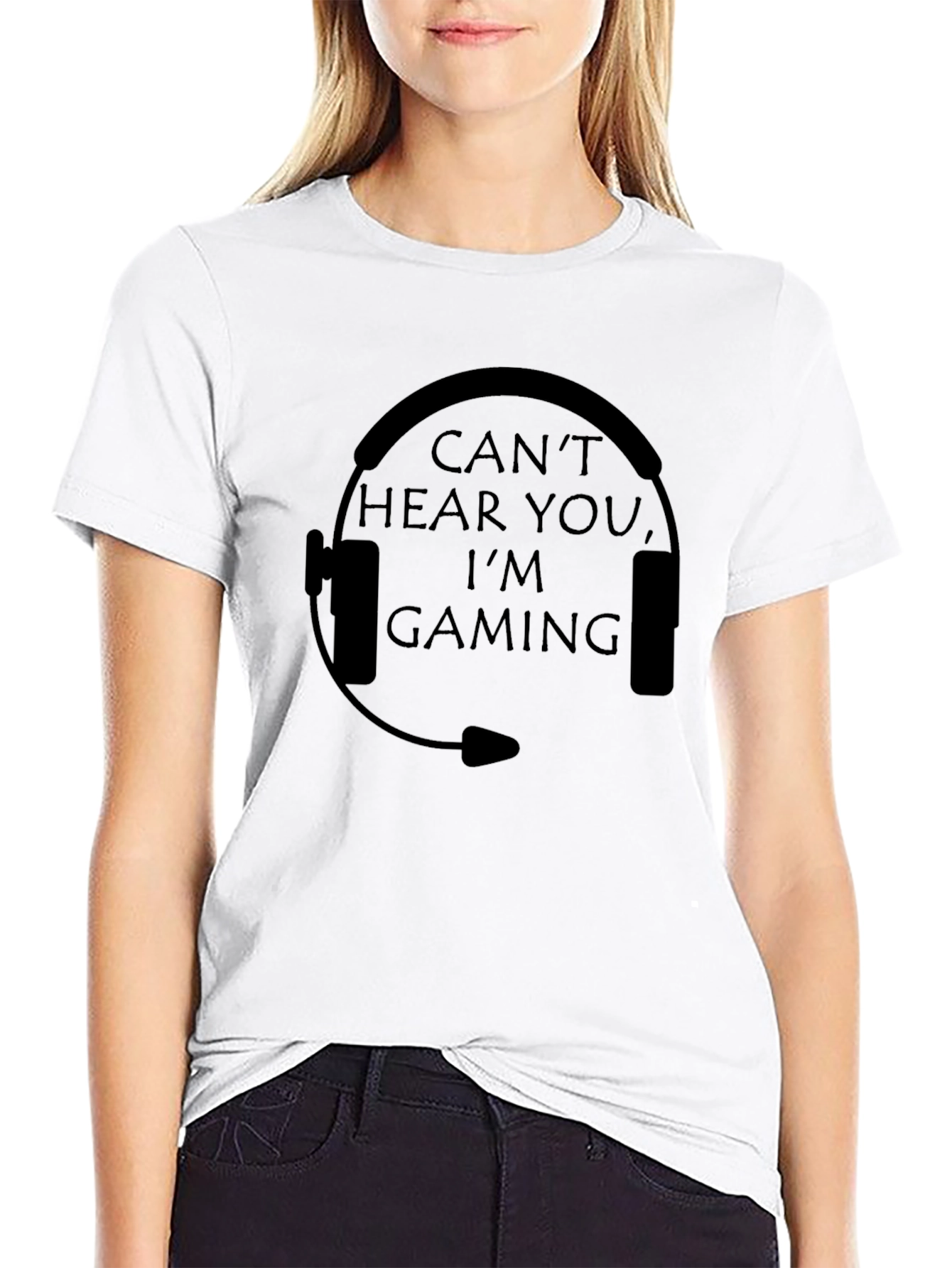 Cant Hear You Im Gaming T-Shirt