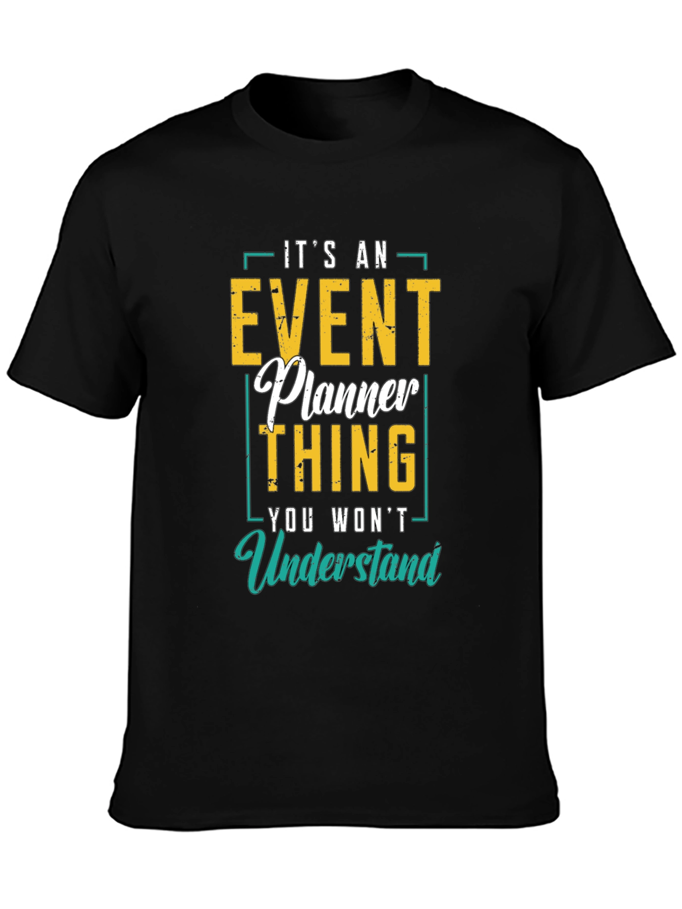 Event Planner Thing T-Shirt