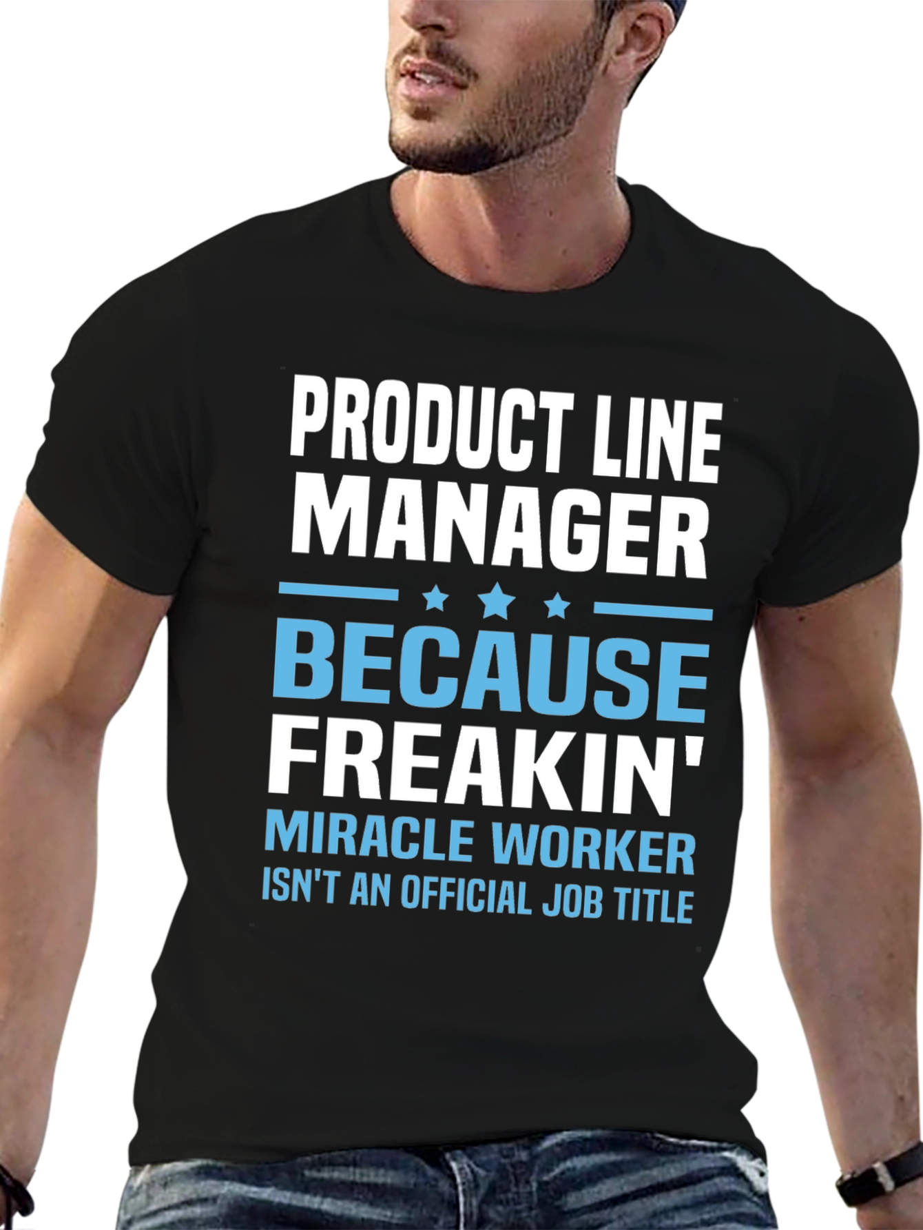 Product Line Manager Funny T-Shirt