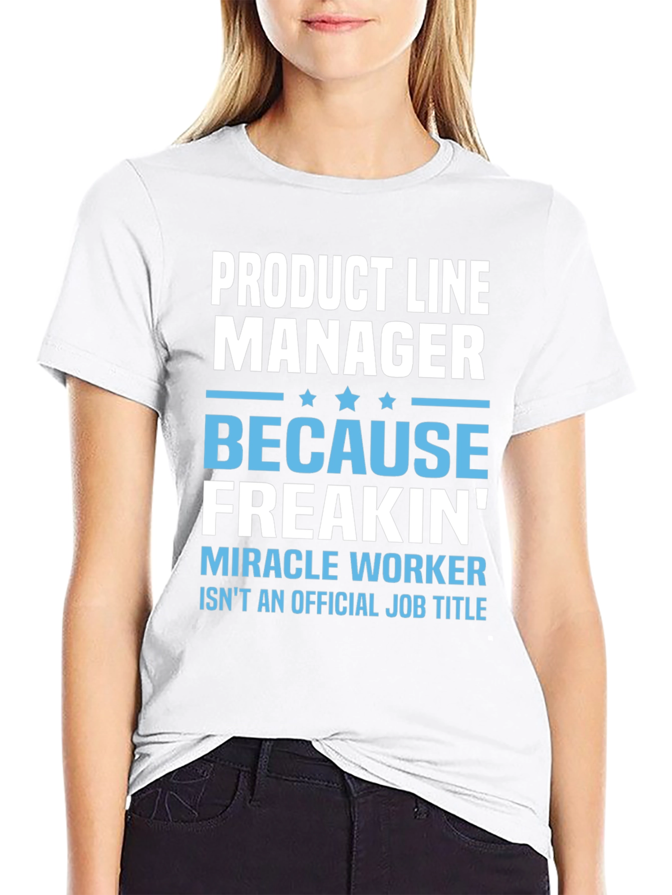 Product Line Manager Funny T-Shirt