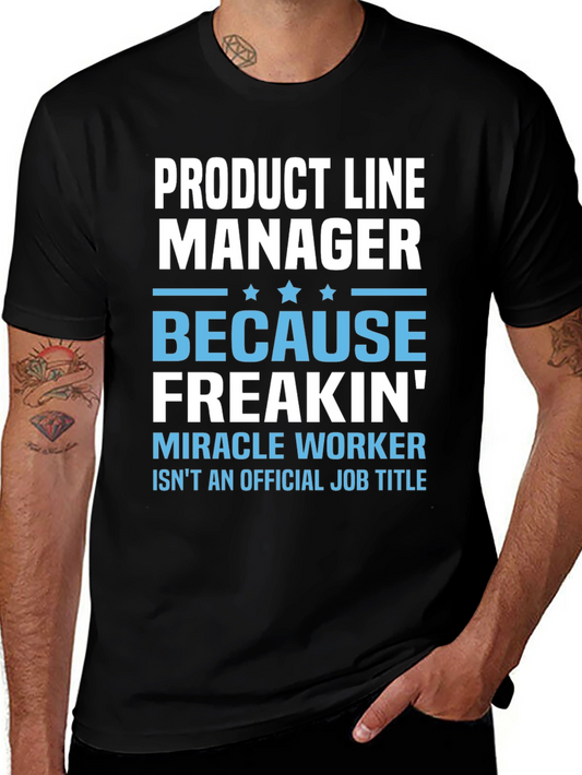 Product Line Manager Funny T-Shirt