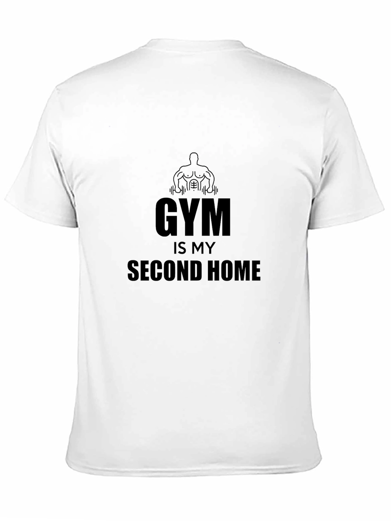 Gym Is My Second Home T-Shirt