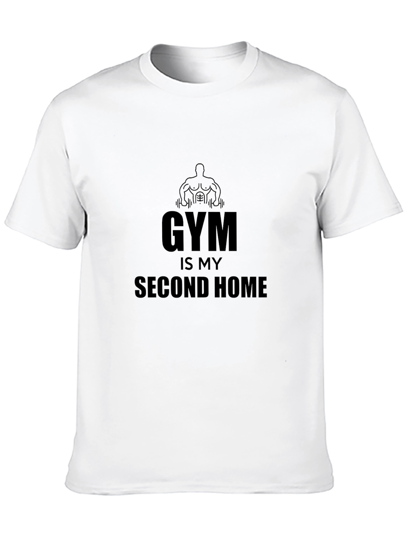 Gym Is My Second Home T-Shirt