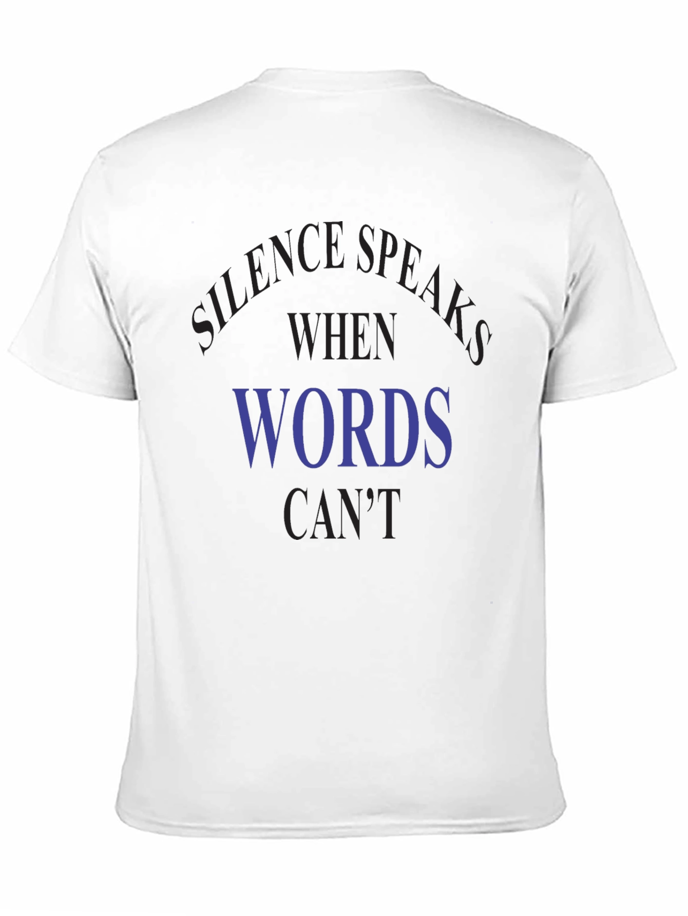 Silence Speaks T-Shirt - Express Yourself Without Words