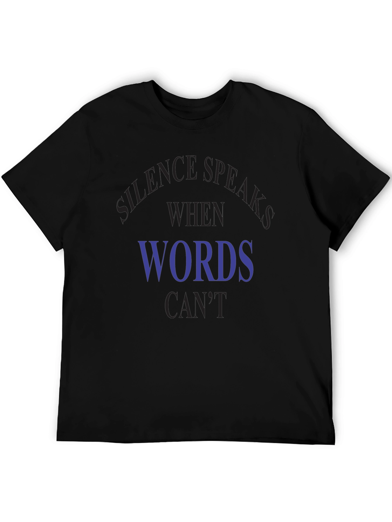 Silence Speaks T-Shirt - Express Yourself Without Words