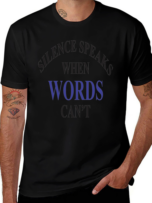 Silence Speaks T-Shirt - Express Yourself Without Words