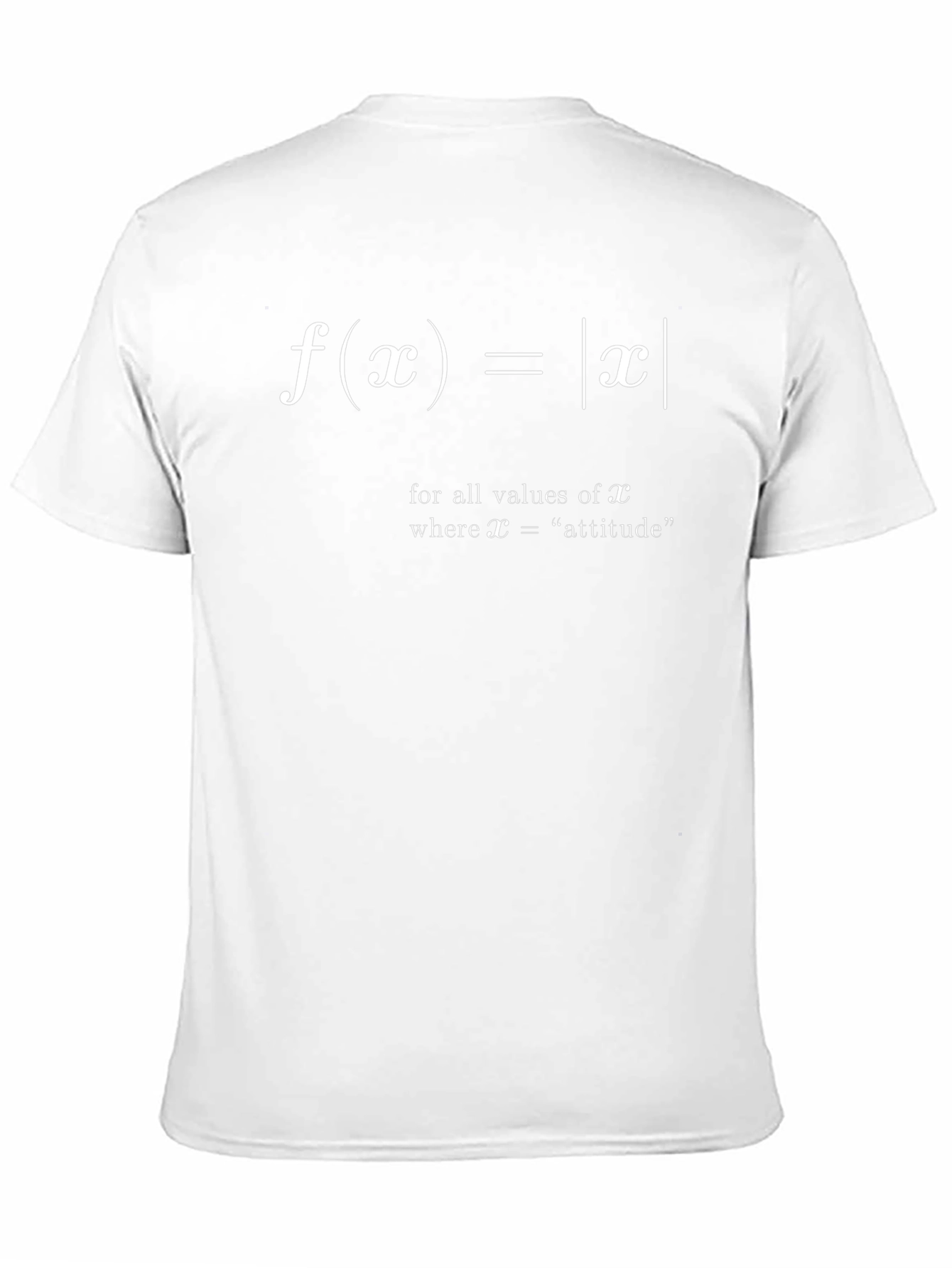 Math Attitude T-Shirt: Absolute Value Function