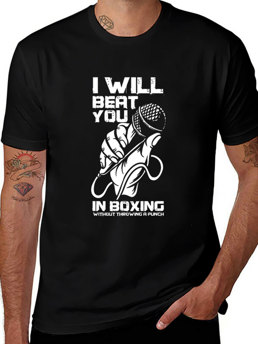 I Will Beat You in Boxing T-Shirt