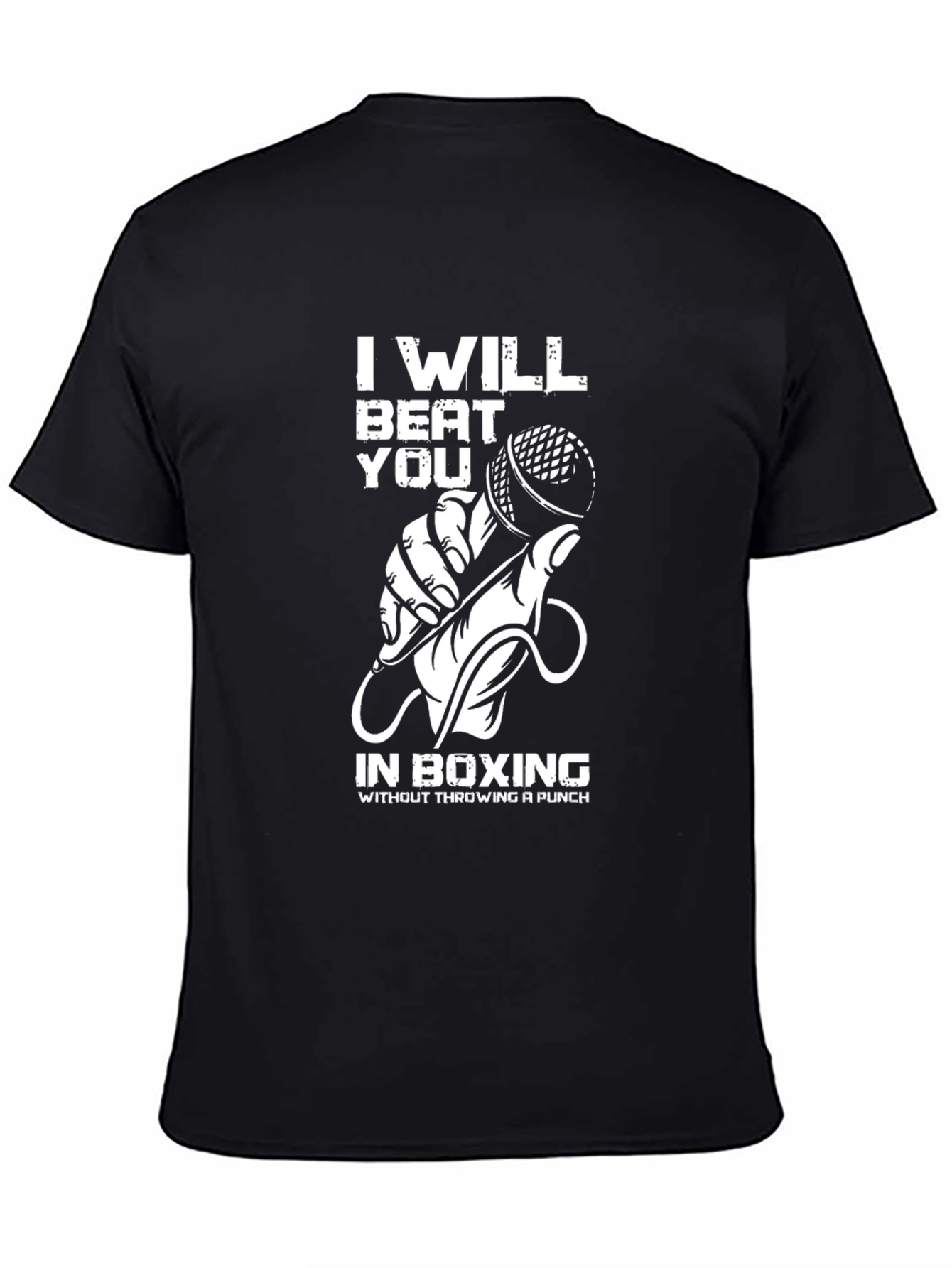 I Will Beat You in Boxing T-Shirt