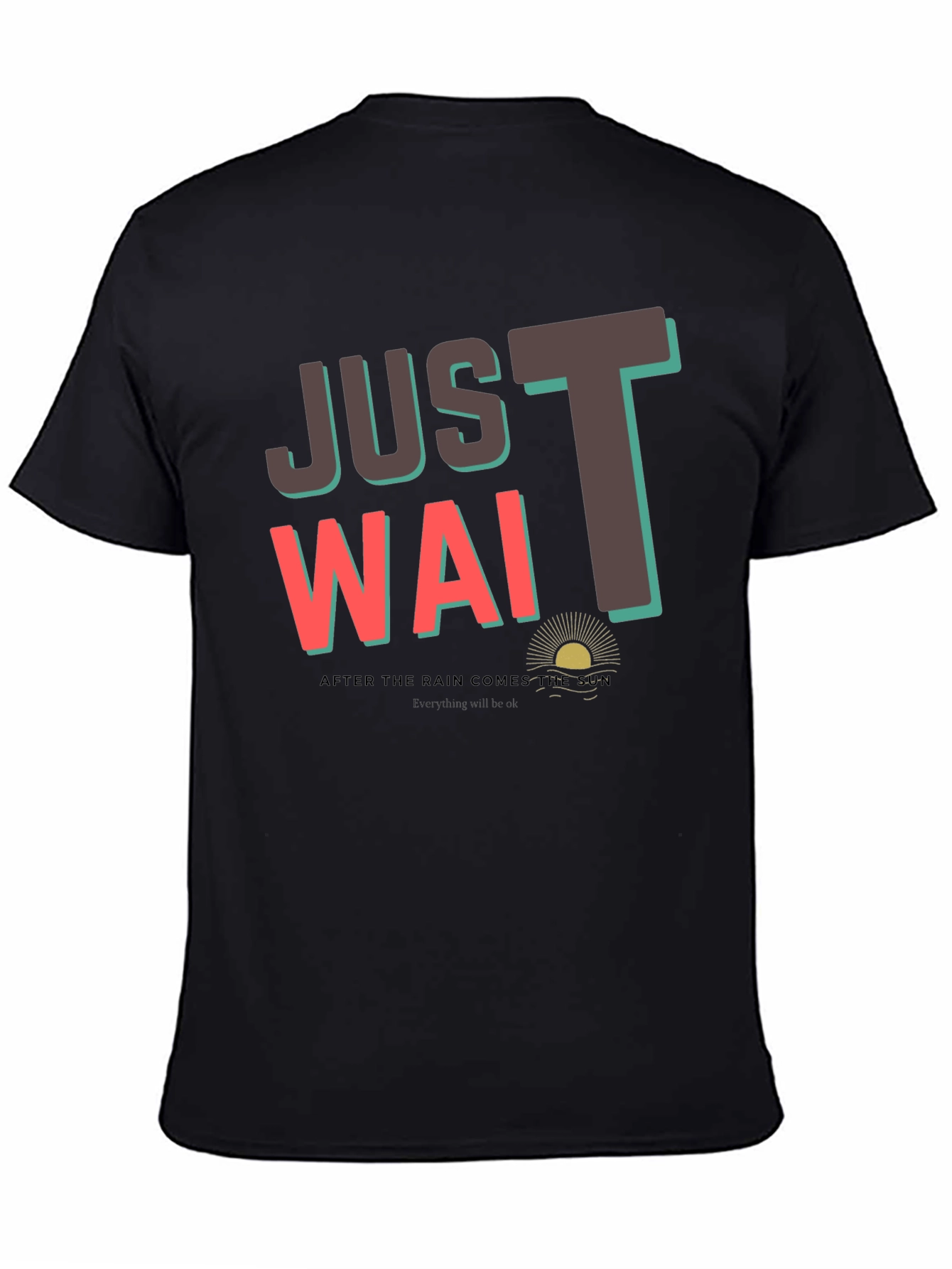 Just Wait T-Shirt - Graphic Tee