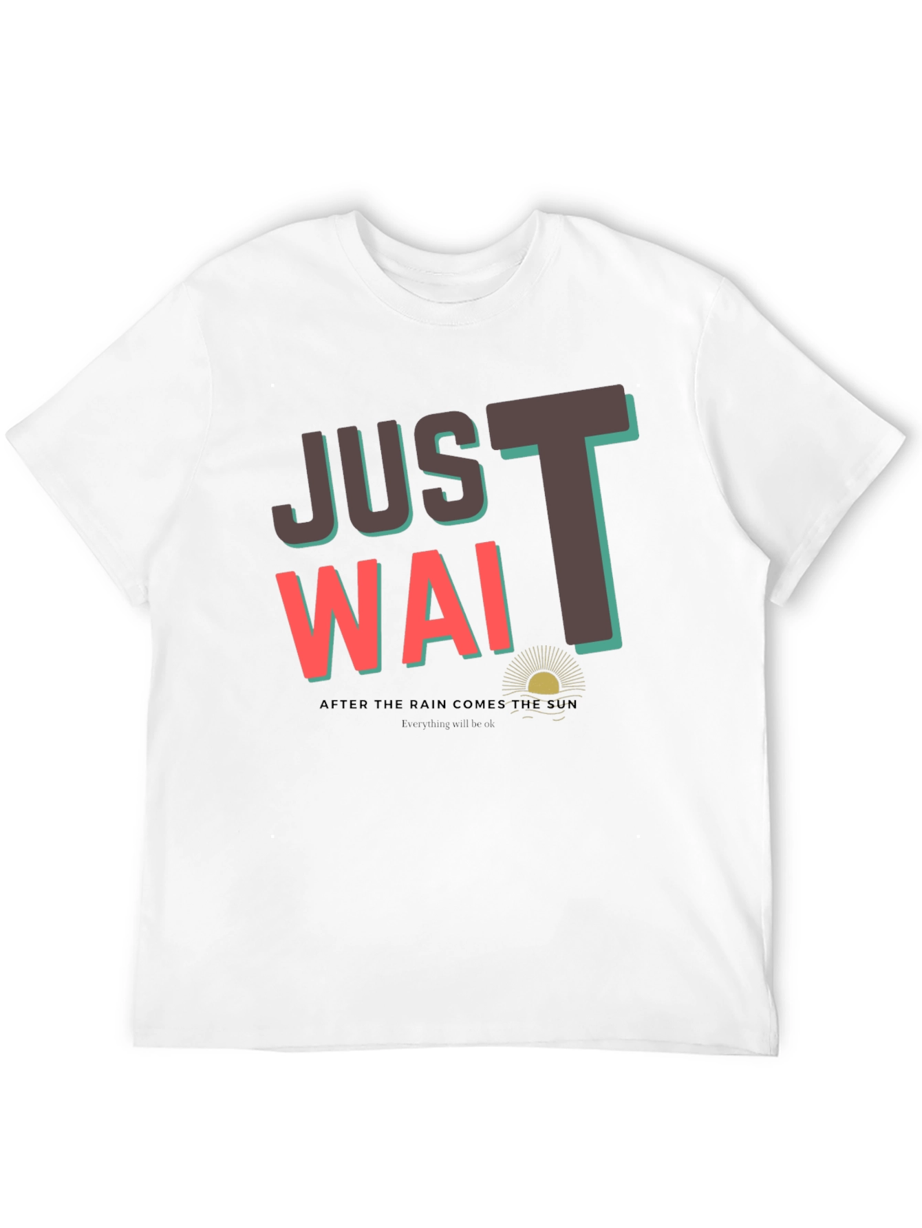 Just Wait T-Shirt - Graphic Tee