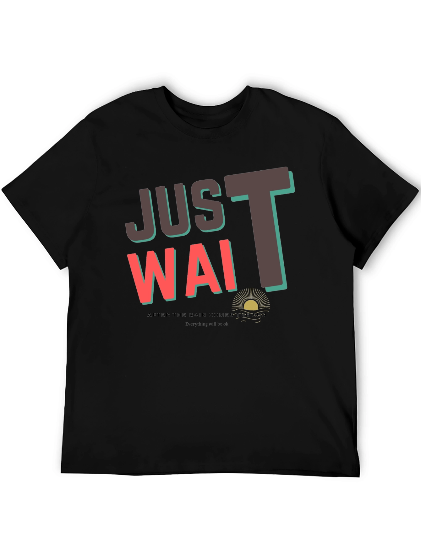 Just Wait T-Shirt - Graphic Tee
