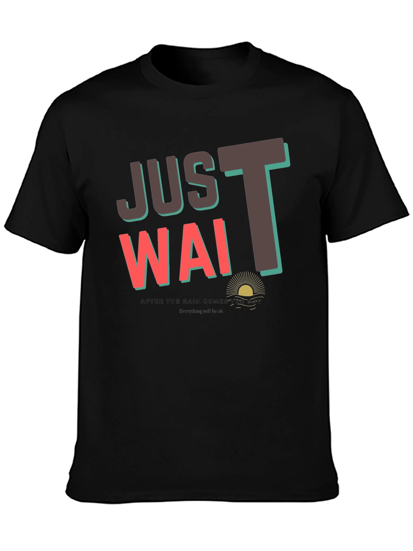 Just Wait T-Shirt - Graphic Tee