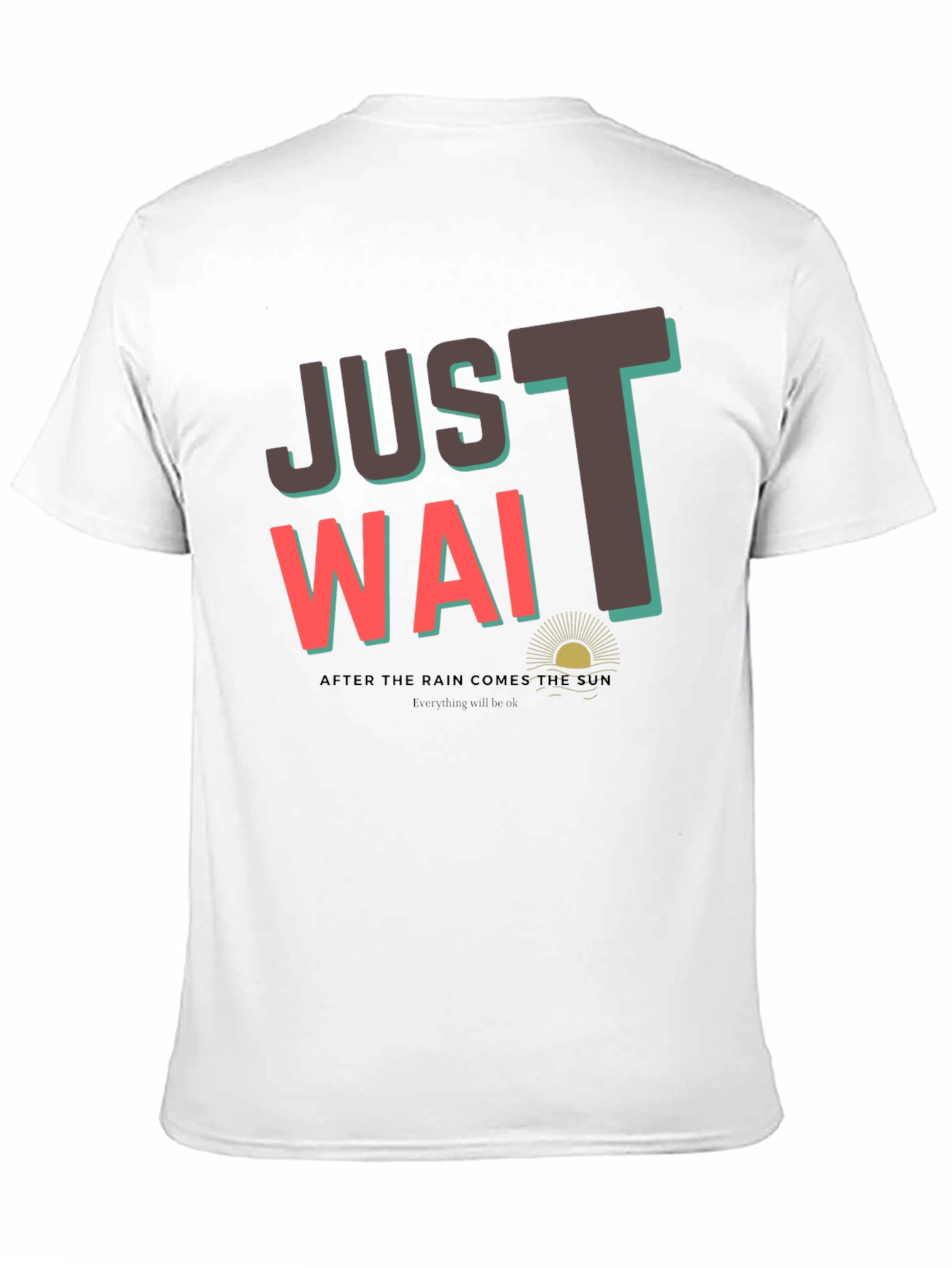 Just Wait T-Shirt - Graphic Tee