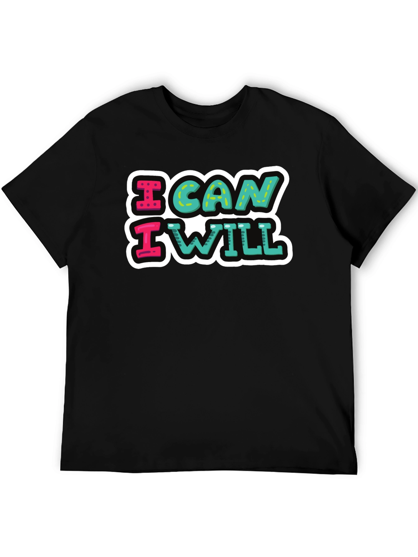 I Can I Will Motivational T-Shirt