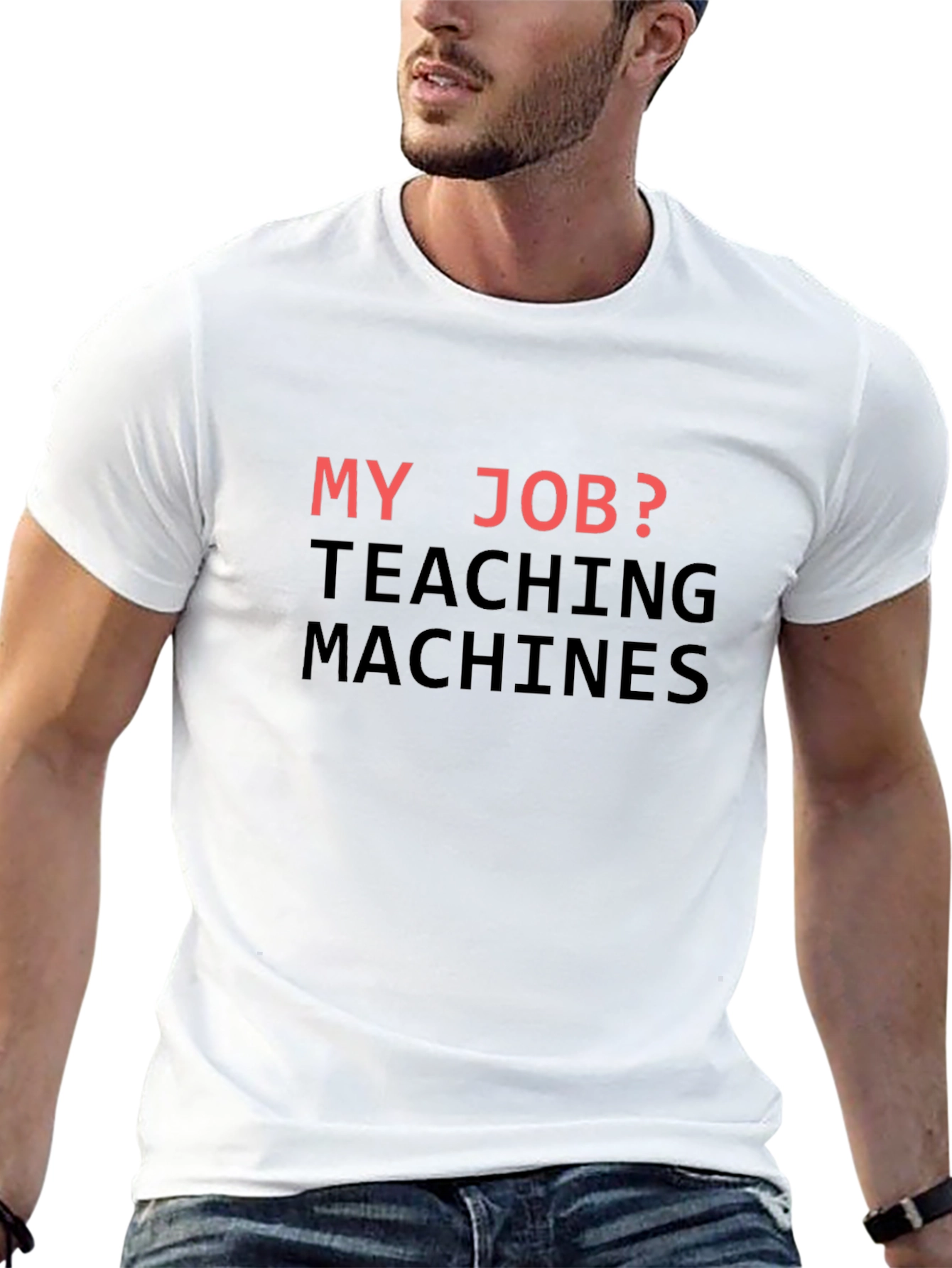My Job? Teaching Machines T-Shirt - Black Cotton Tee