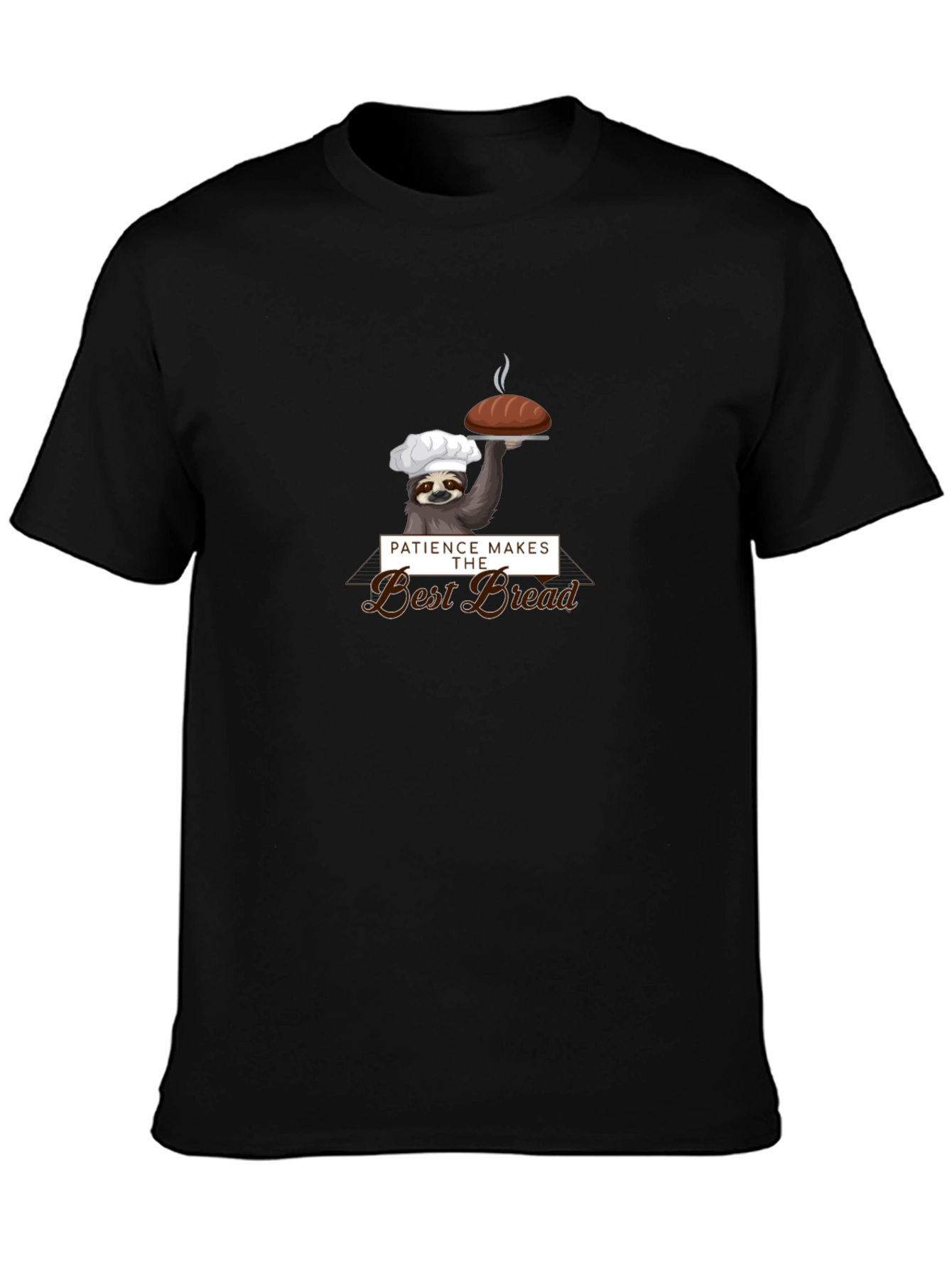 Patience Makes the Best Bread Sloth T-Shirt