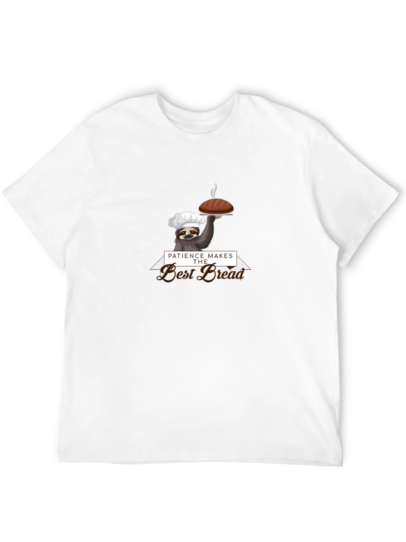 Patience Makes the Best Bread Sloth T-Shirt