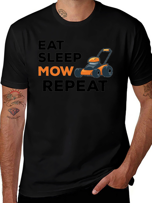Eat Sleep Mow Repeat T-Shirt - Lawn Care Humor