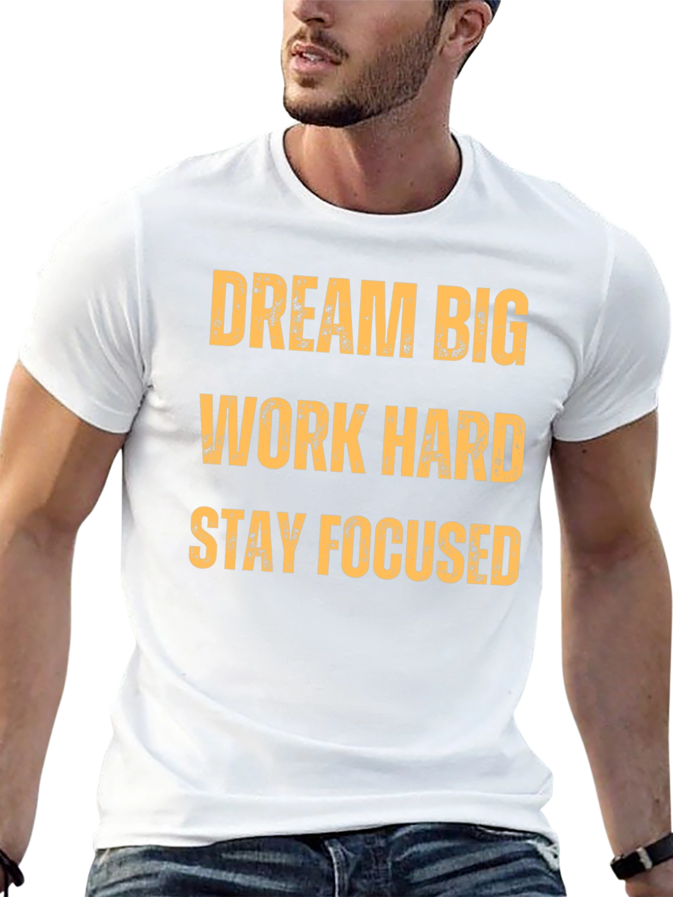 Motivational T-Shirt: Dream Big Work Hard Stay Focused
