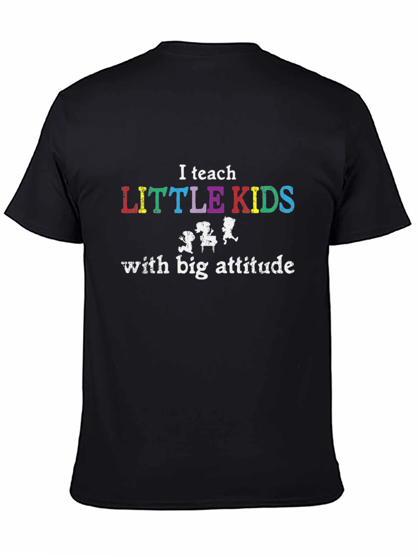I Teach Little Kids T-Shirt