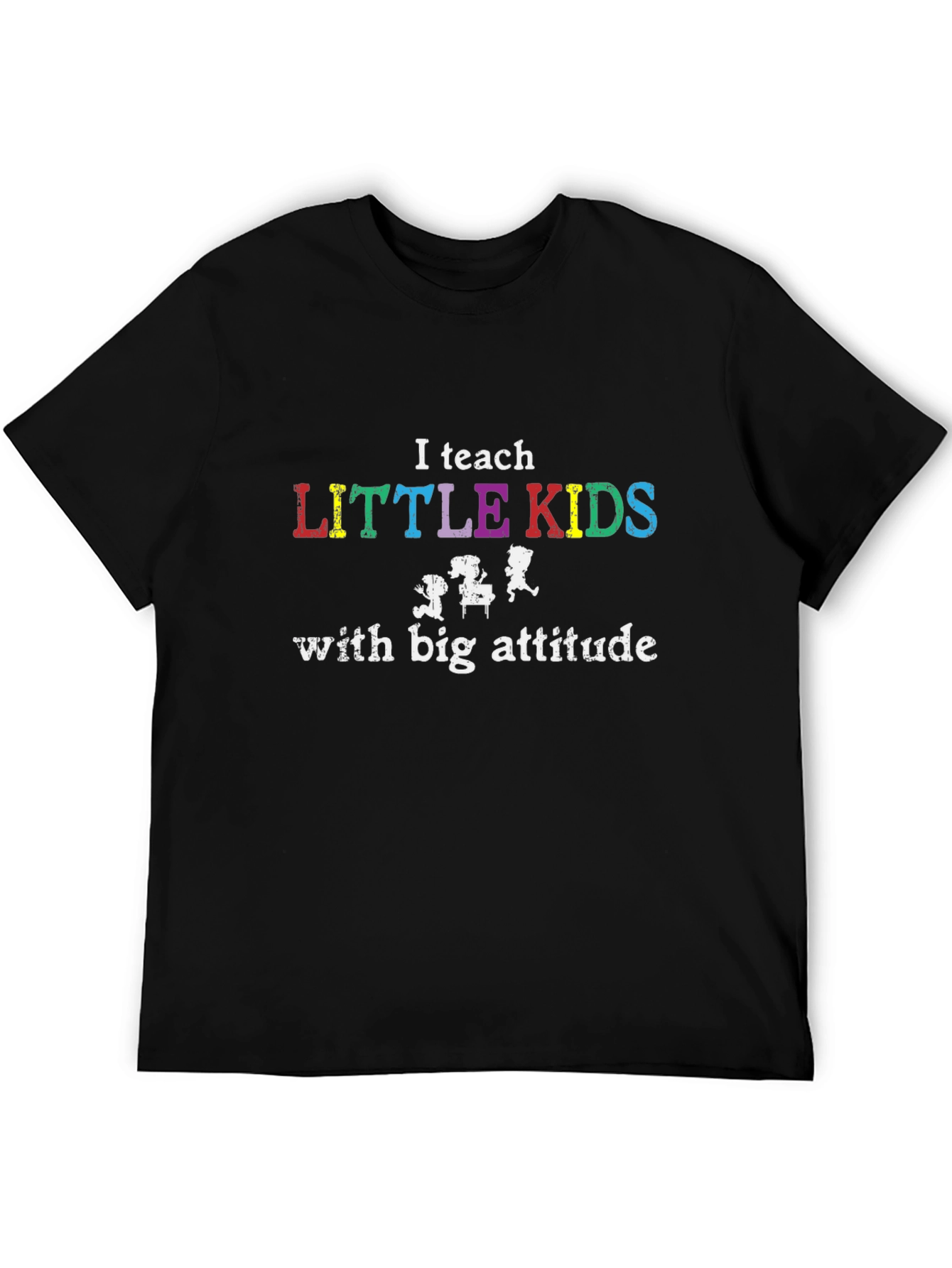 I Teach Little Kids T-Shirt
