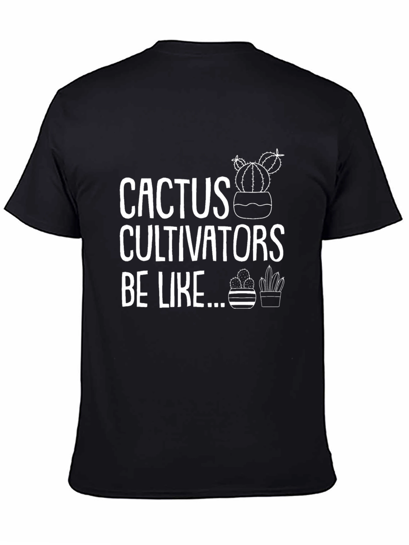 Cactus Cultivators T-Shirt - Novelty Gardening Tee