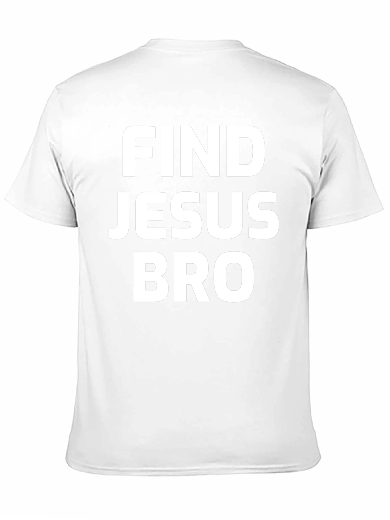 Find Jesus Bro T-Shirt - Black Cotton Tee