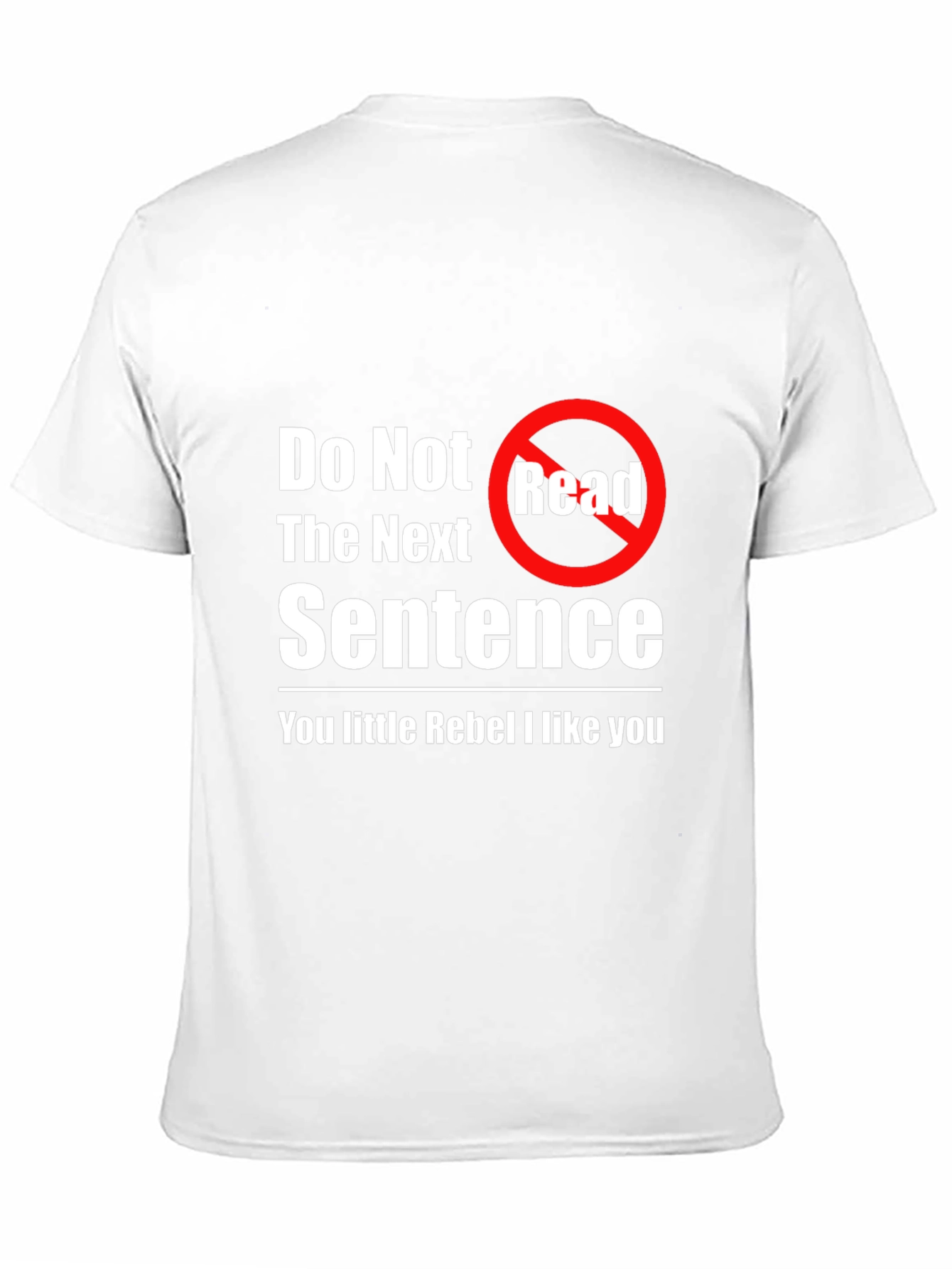 Rebel T-Shirt - Do Not Read Novelty Tee