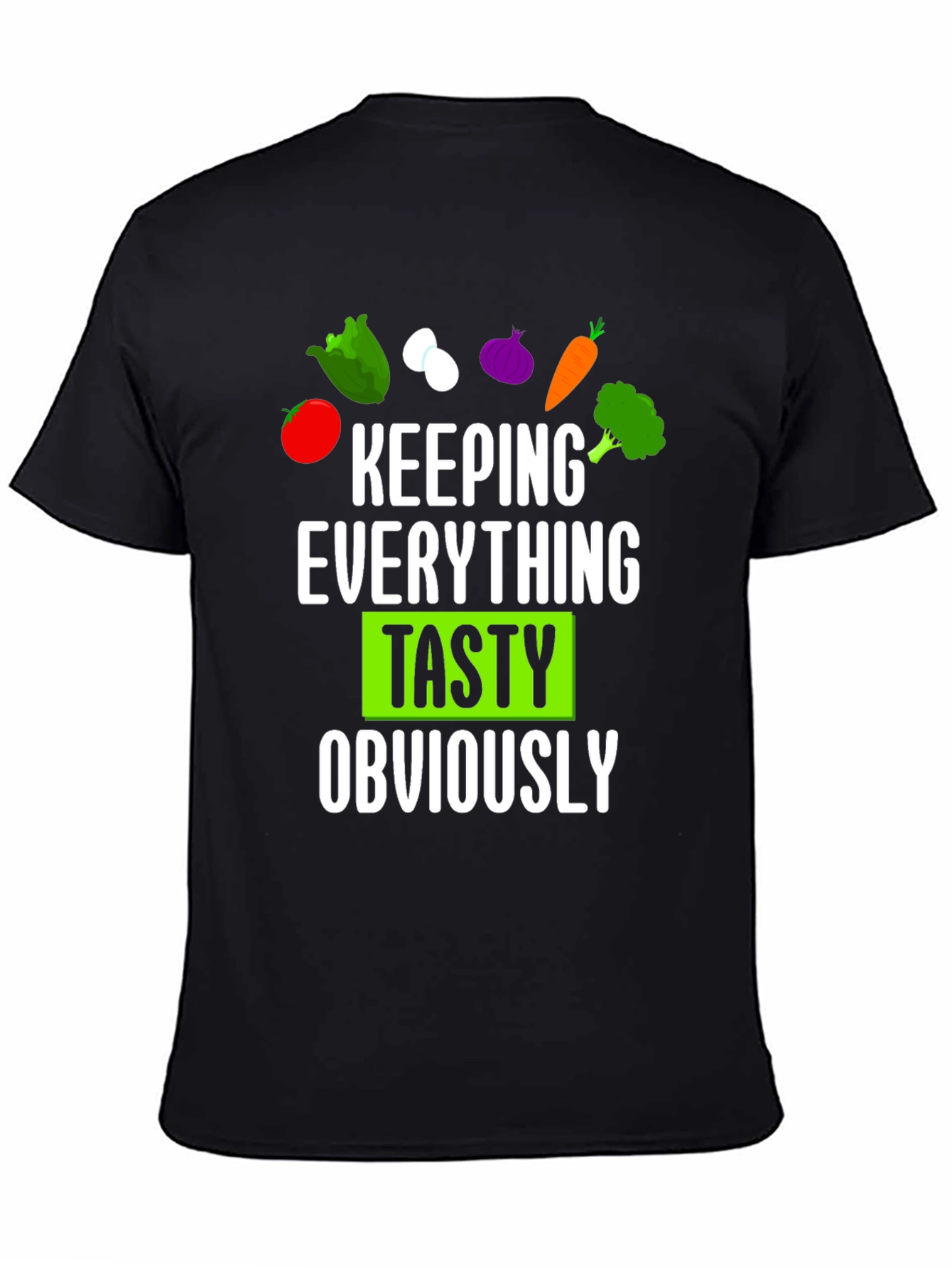 Keeping Everything Tasty Mens Black T-Shirt