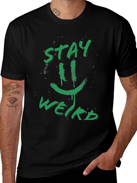 Stay Weird Graphic Tee - Funky Black T-Shirt