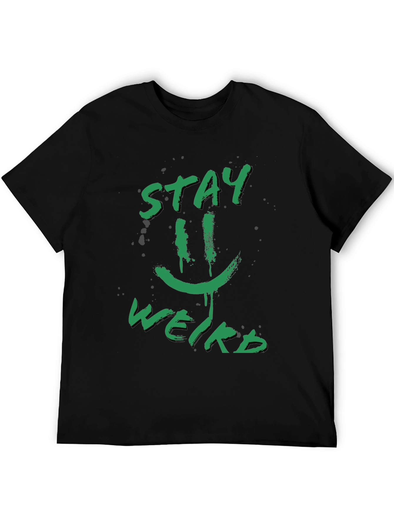 Stay Weird Graphic Tee - Funky Black T-Shirt