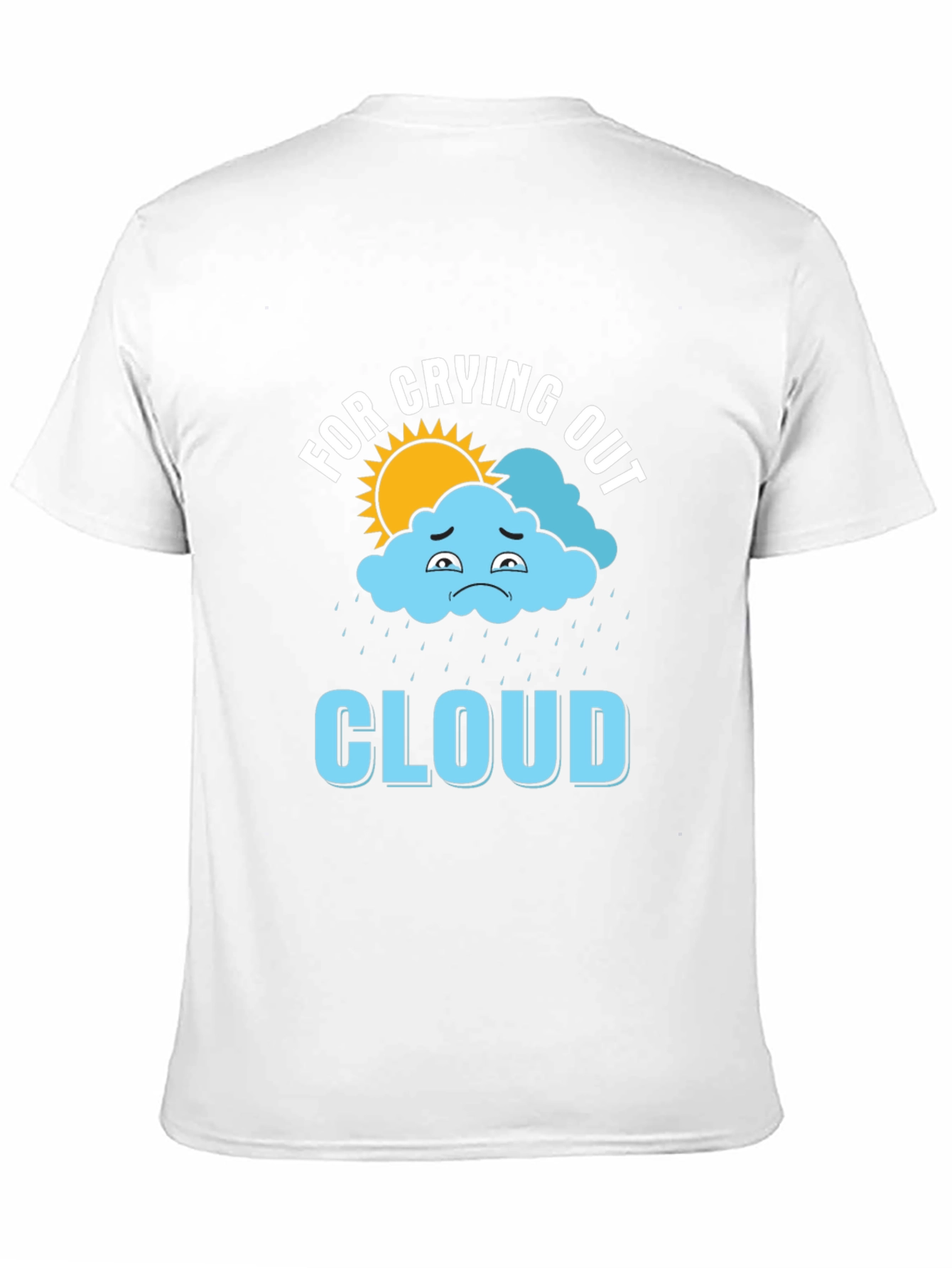 For Crying Out Cloud Graphic T-Shirt