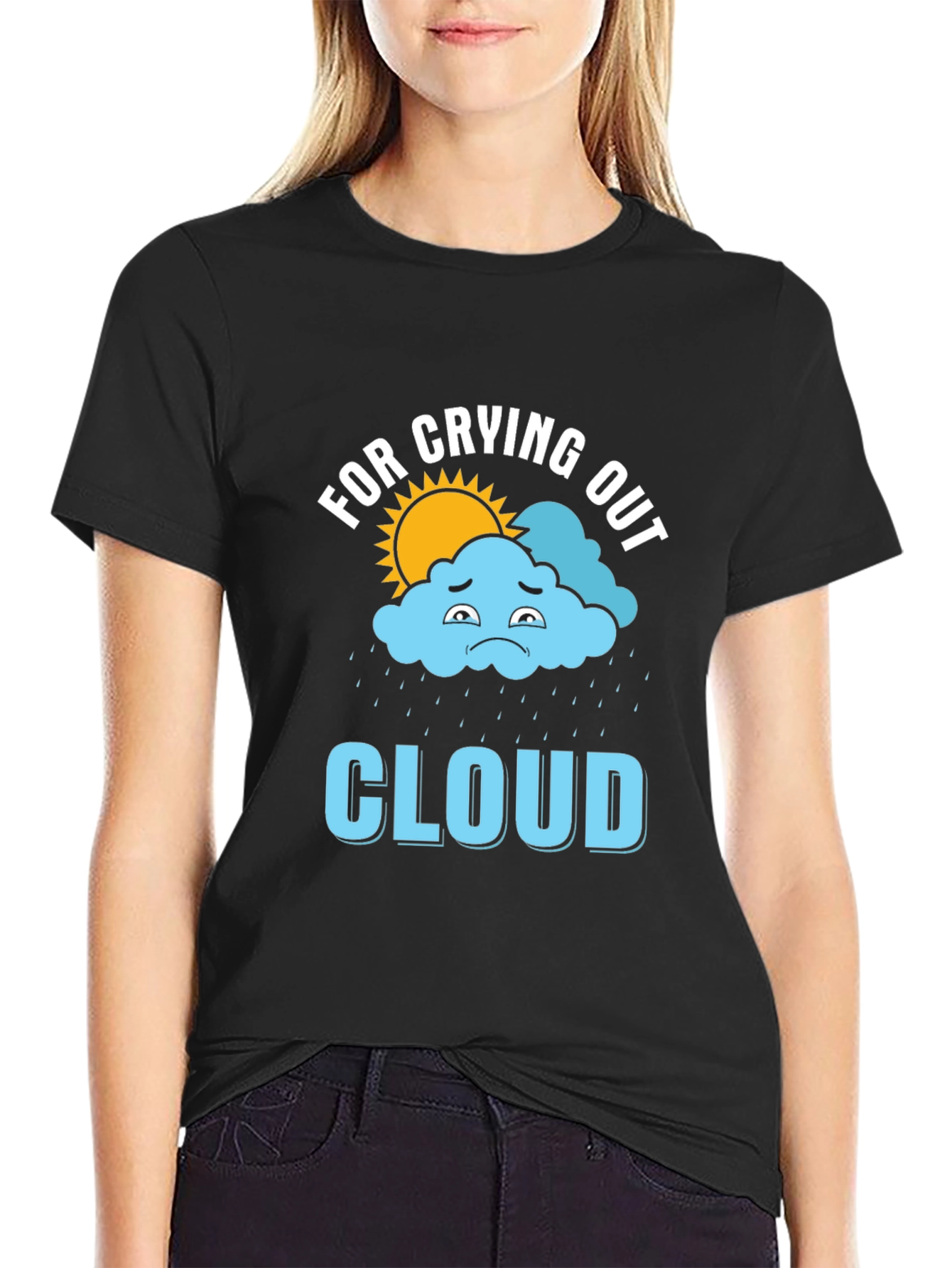 For Crying Out Cloud Graphic T-Shirt