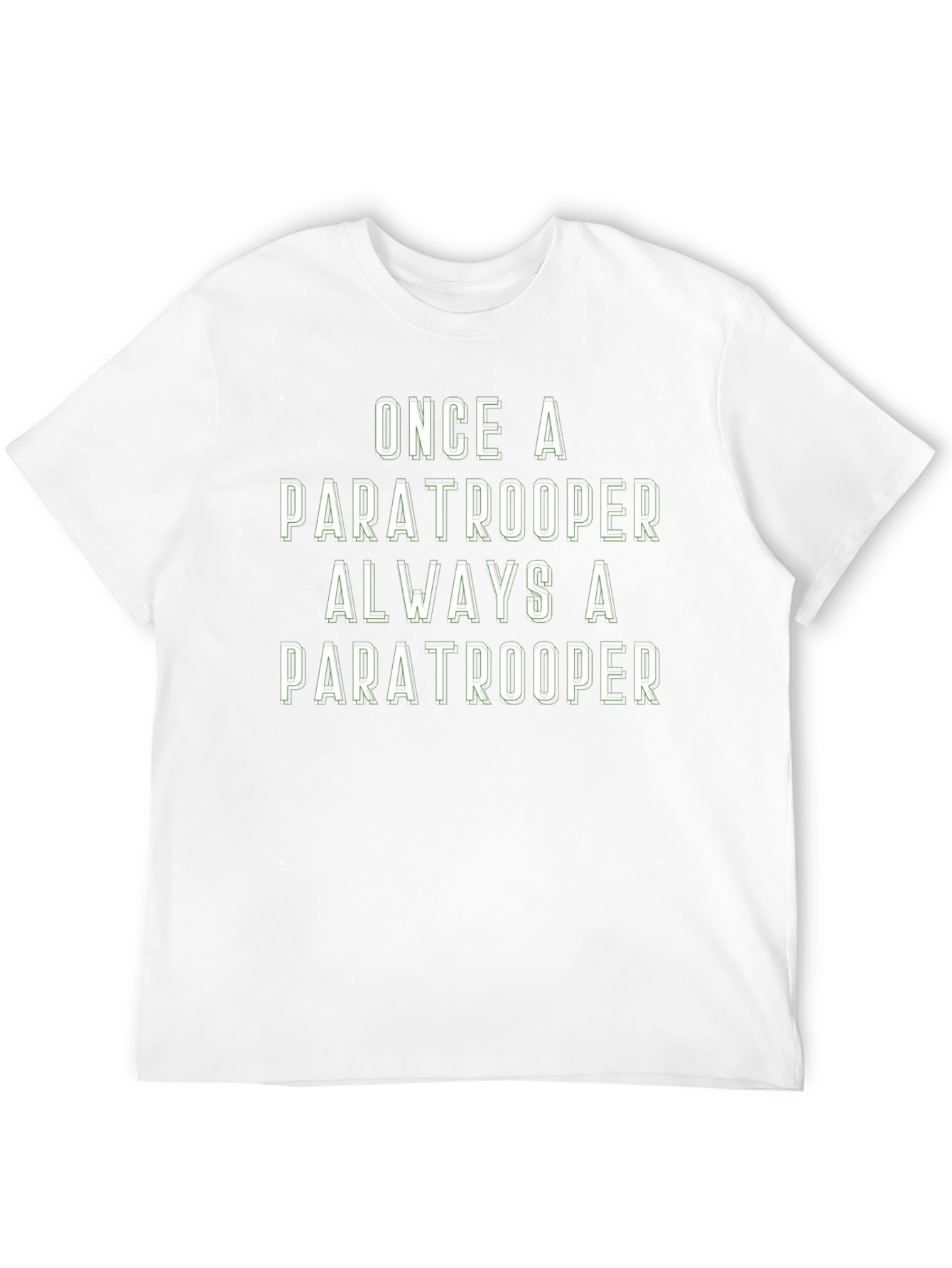 Once a Paratrooper Always a Paratrooper T-Shirt