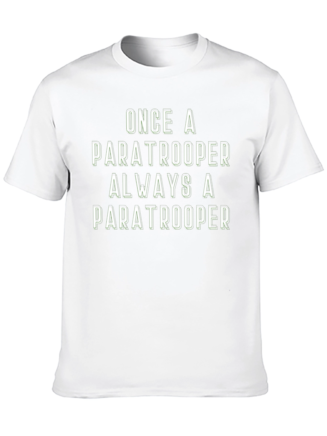 Once a Paratrooper Always a Paratrooper T-Shirt