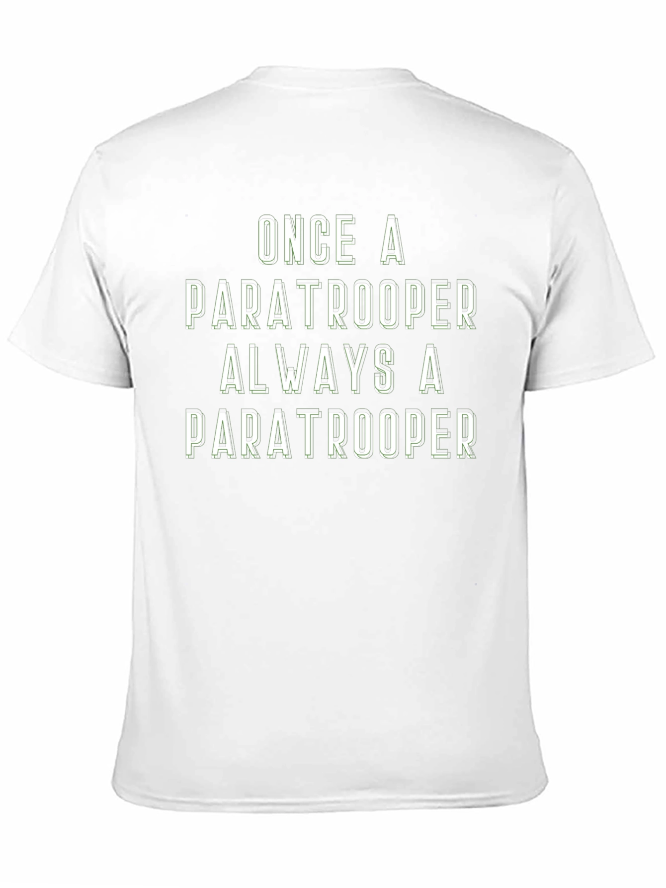 Once a Paratrooper Always a Paratrooper T-Shirt