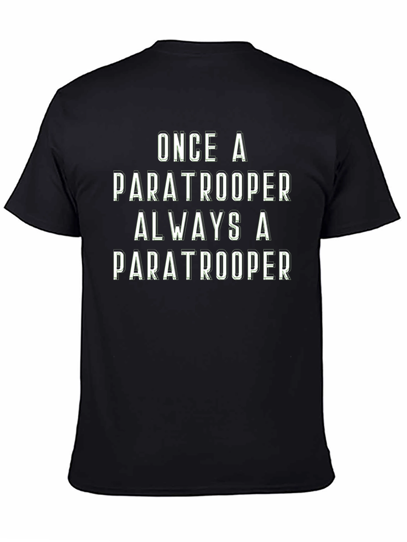 Once a Paratrooper Always a Paratrooper T-Shirt