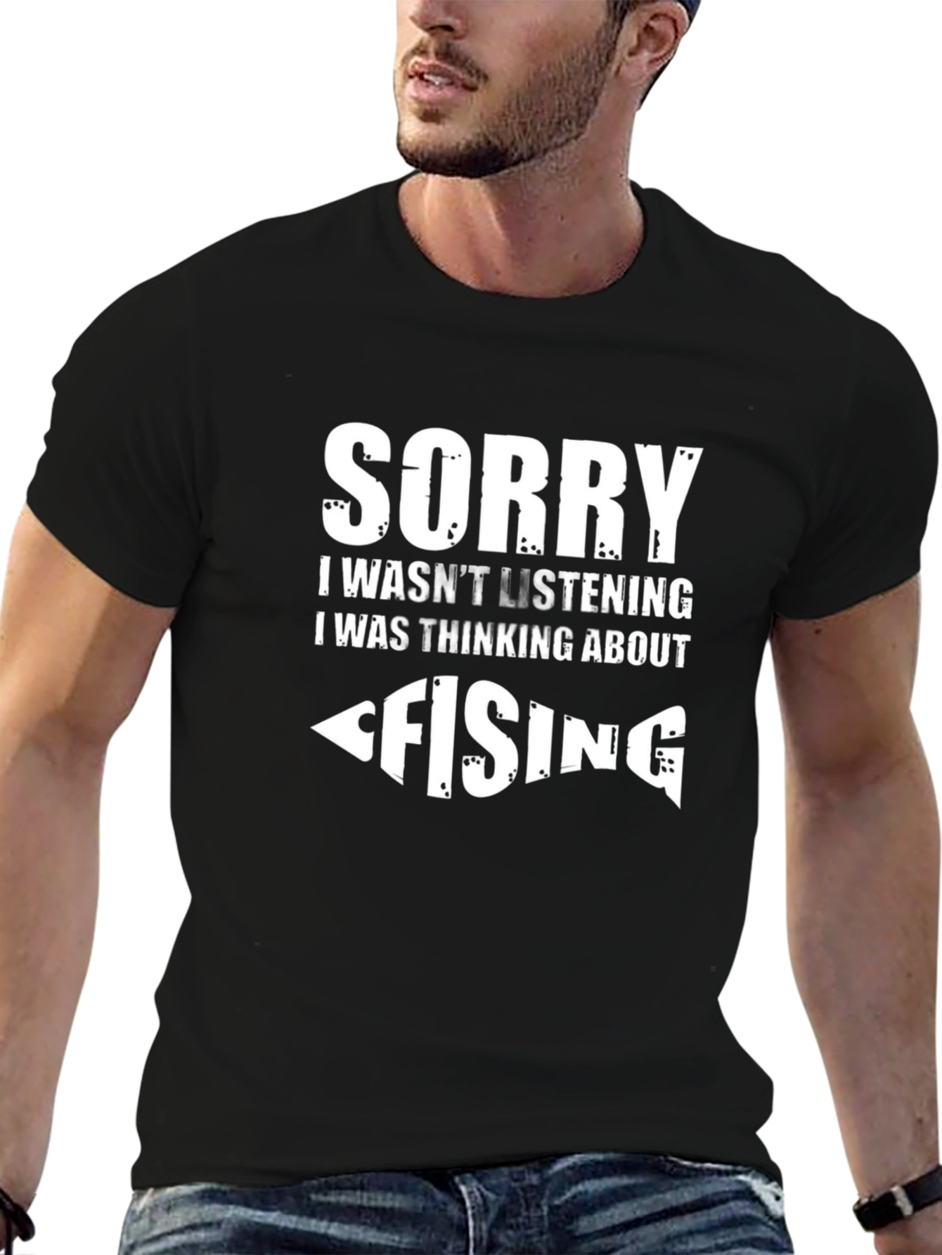 Fishing T-Shirt: Sorry Thinking About Fishing