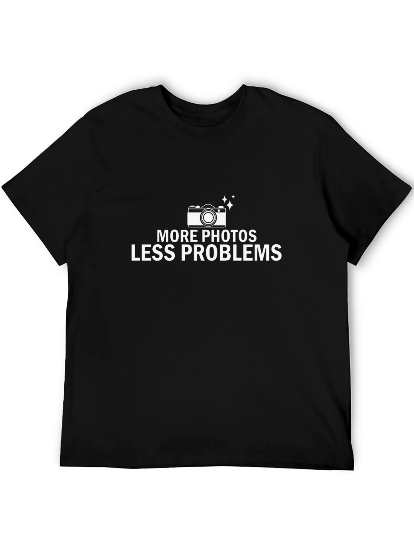 More Photos Less Problems T-Shirt