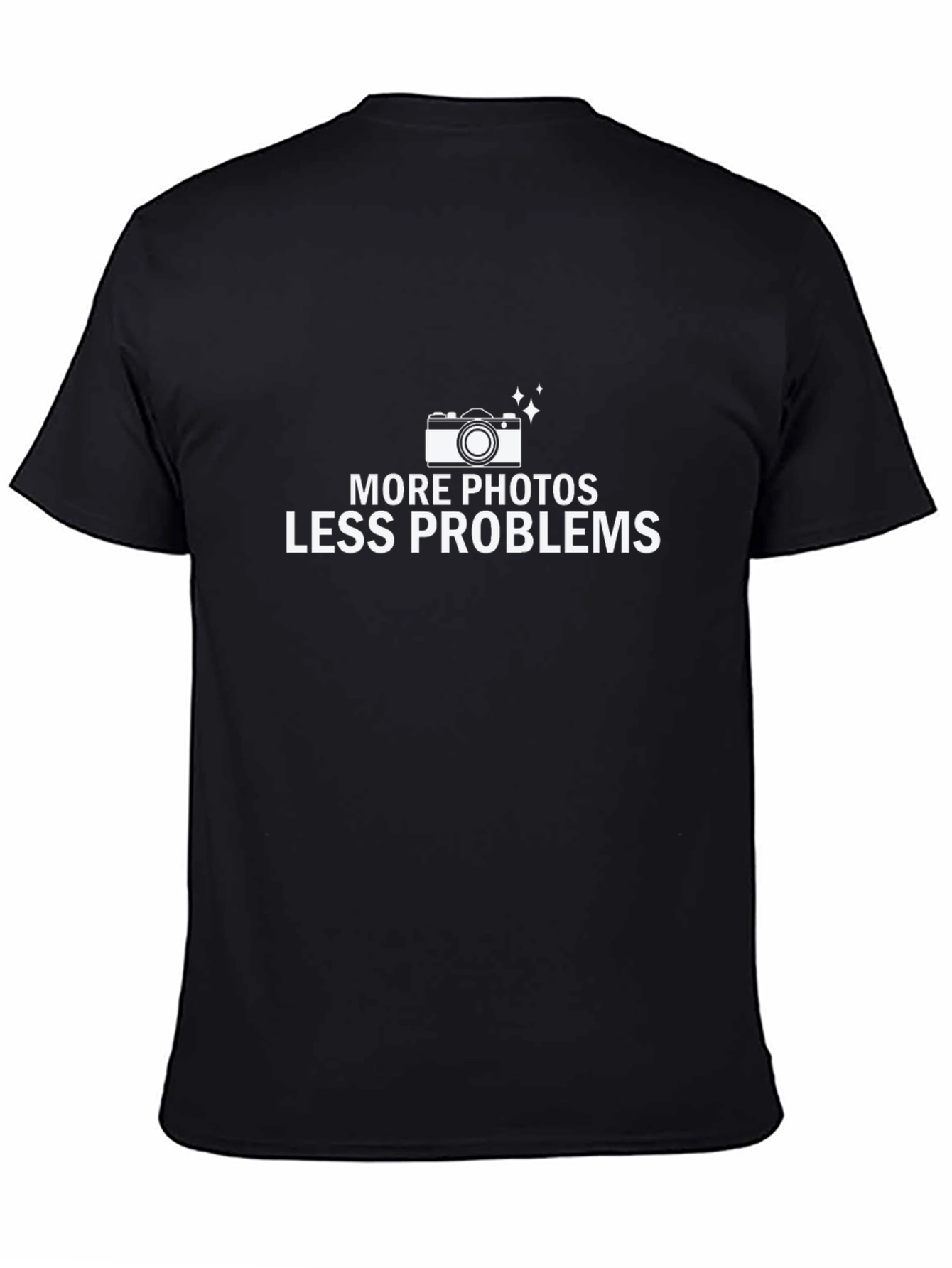 More Photos Less Problems T-Shirt