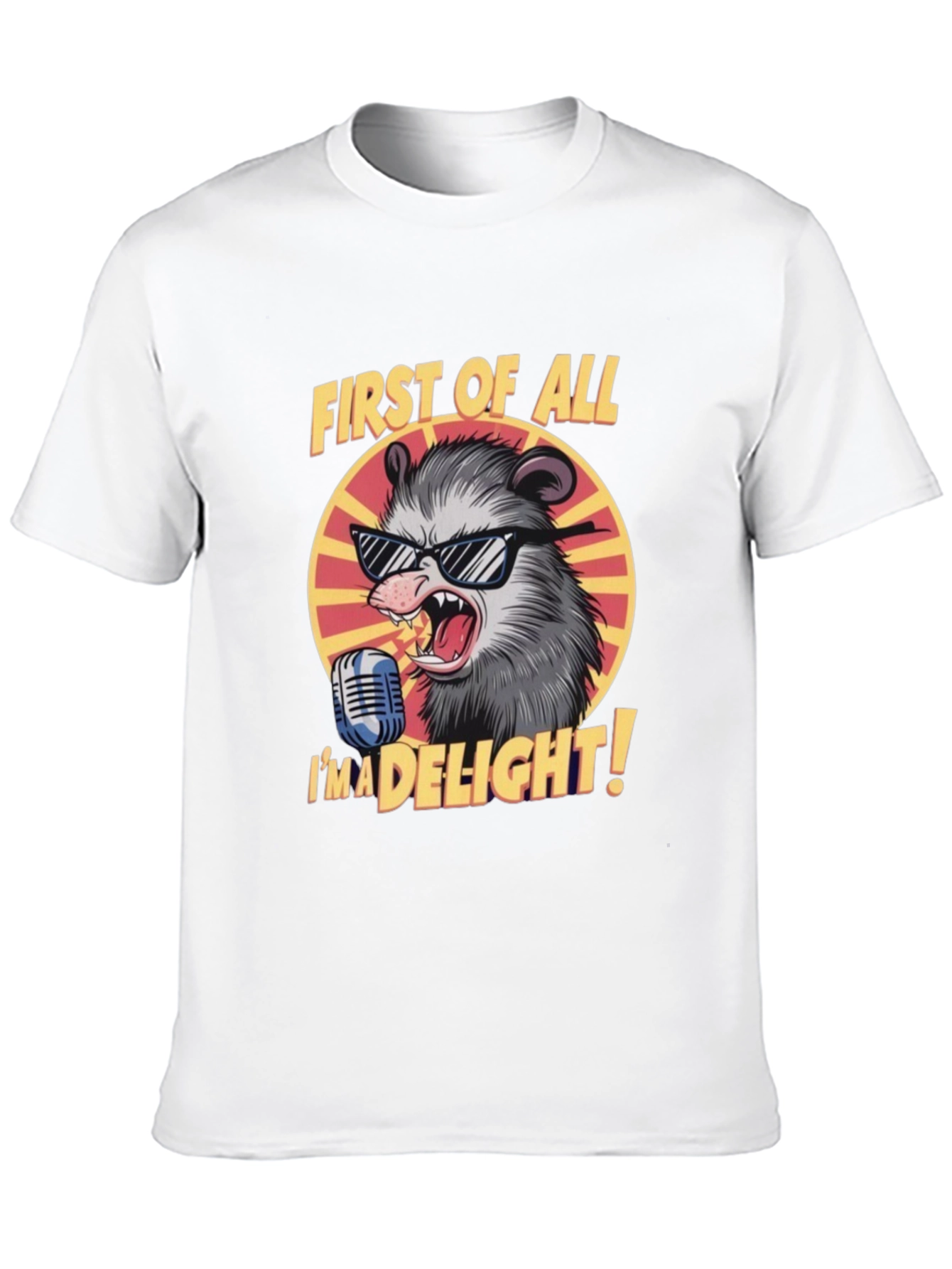First of All Im a Delight Opossum Graphic Tee