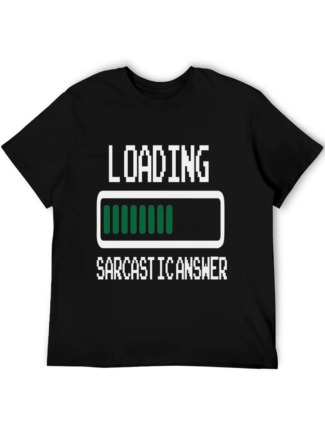 Sarcastic Answer Loading T-Shirt - Funny Novelty Tee